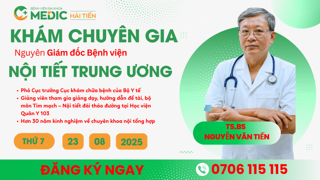 TS BS Nguyễn Văn Tiến sẽ trực tiếp tư vấn và thăm khám tại Bệnh viện Đa khoa Medic Hải Tiến vào ngày 23/8/2025